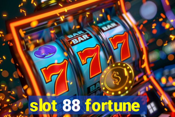 slot 88 fortune