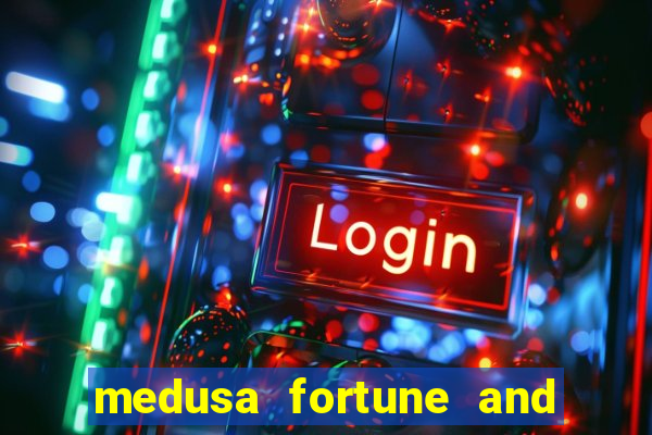 medusa fortune and glory slot