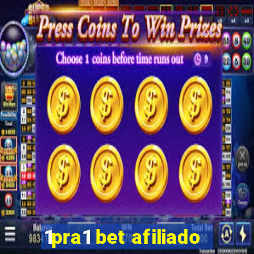 1pra1 bet afiliado