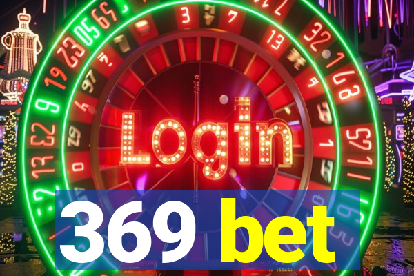 369 bet