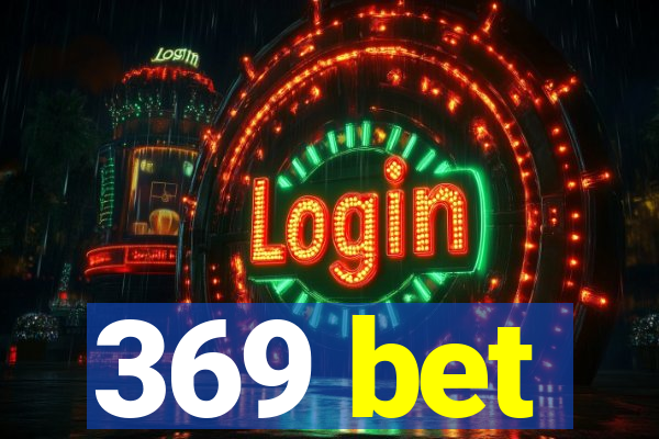 369 bet