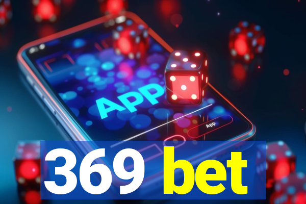 369 bet