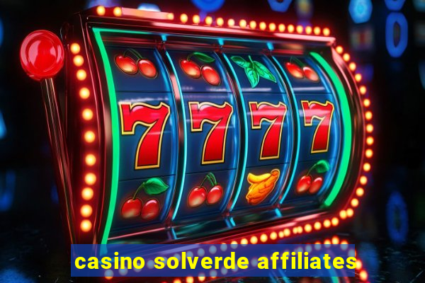 casino solverde affiliates