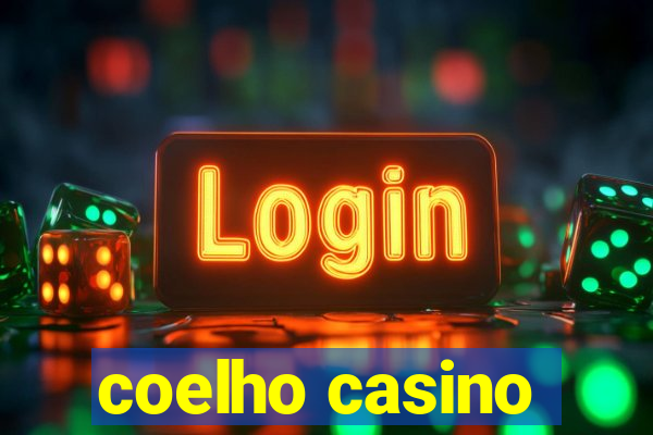 coelho casino