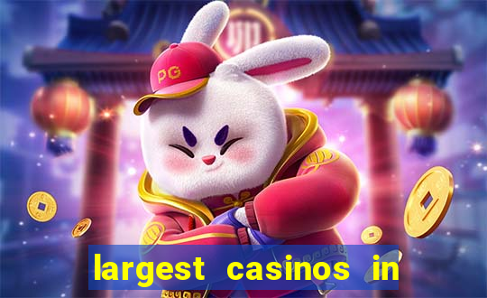 largest casinos in the usa