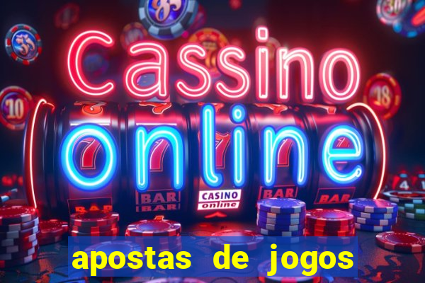 apostas de jogos de futebol online