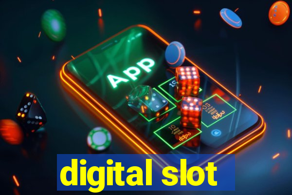 digital slot