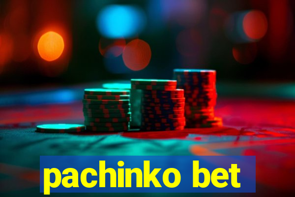 pachinko bet