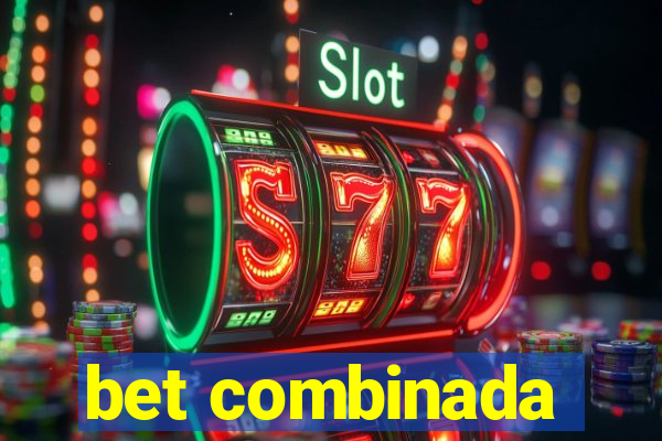 bet combinada