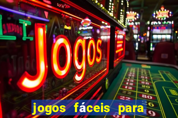 jogos fáceis para ganhar dinheiro