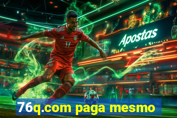 76q.com paga mesmo