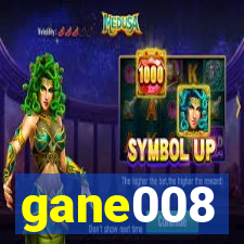 gane008