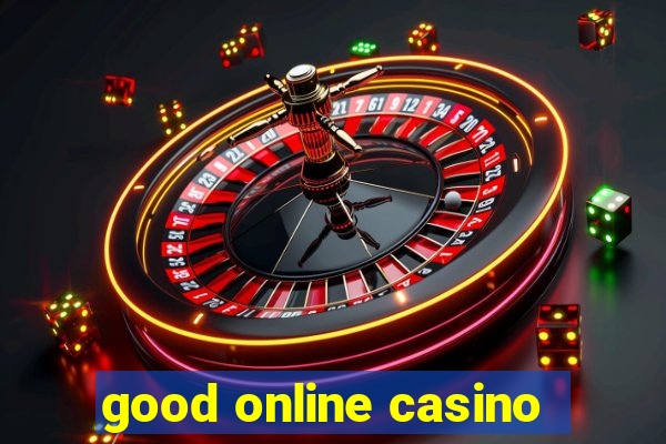 good online casino