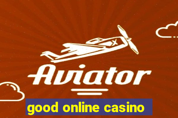 good online casino