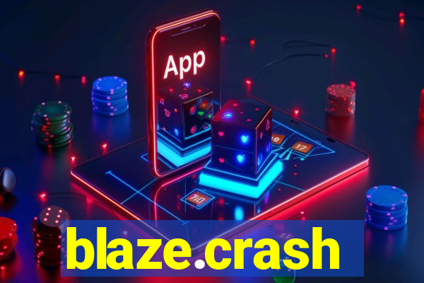 blaze.crash