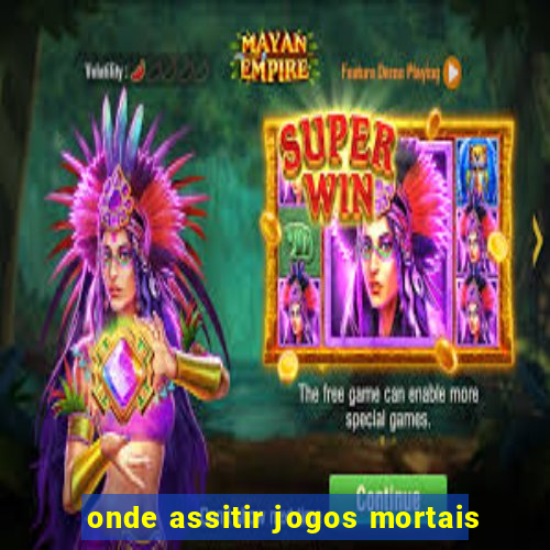 onde assitir jogos mortais