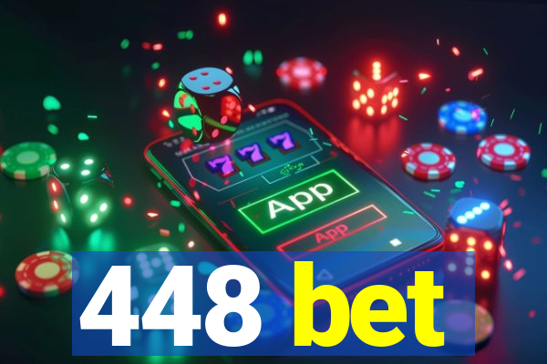 448 bet