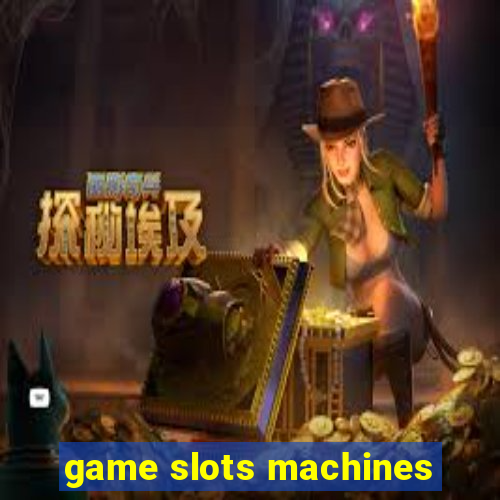 game slots machines