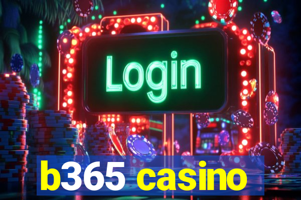 b365 casino