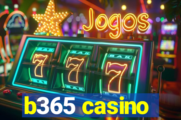 b365 casino