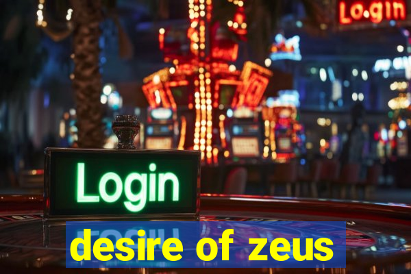 desire of zeus