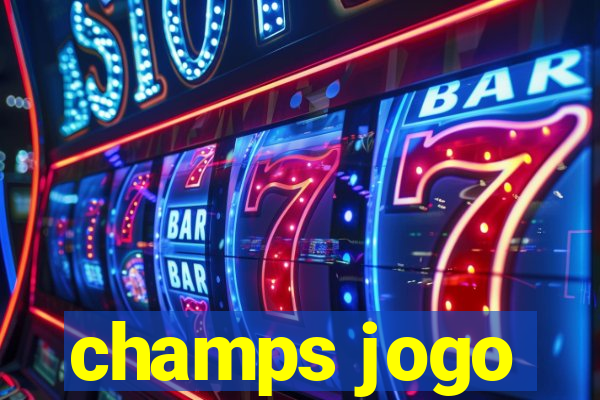 champs jogo