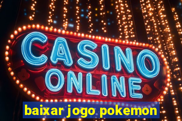 baixar jogo pokemon