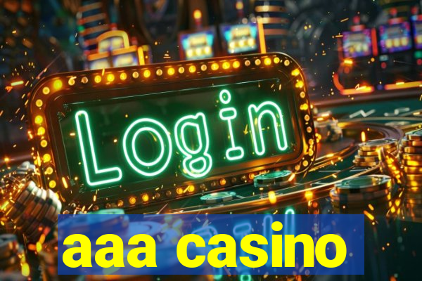 aaa casino