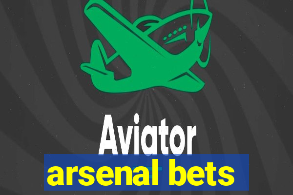 arsenal bets