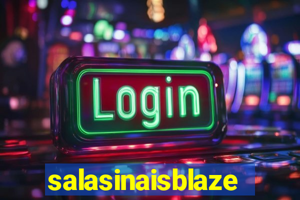 salasinaisblaze