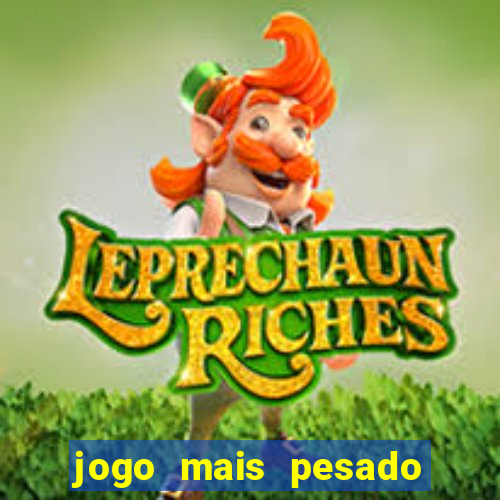 jogo mais pesado para android