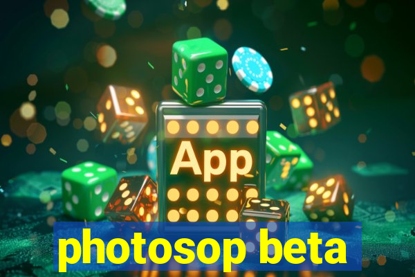 photosop beta