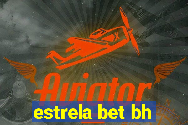 estrela bet bh