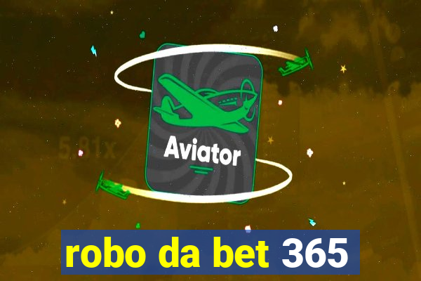 robo da bet 365