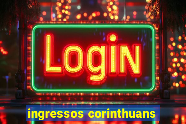 ingressos corinthuans