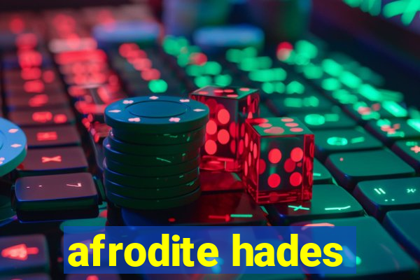 afrodite hades