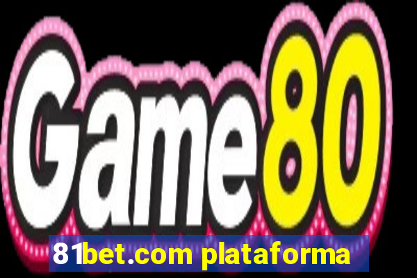 81bet.com plataforma