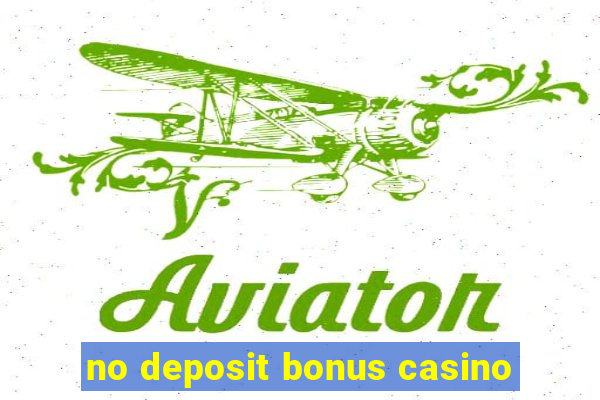 no deposit bonus casino