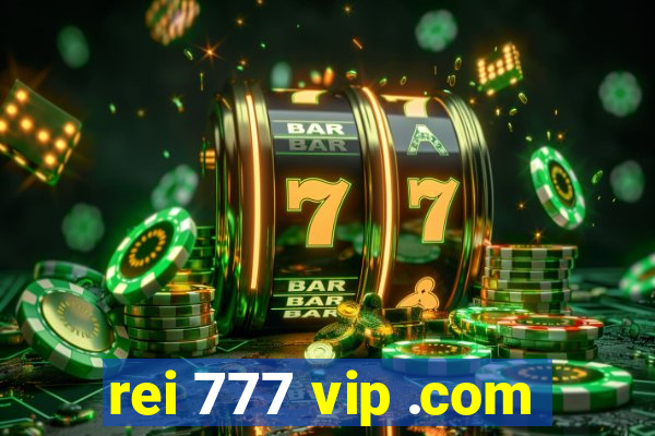 rei 777 vip .com