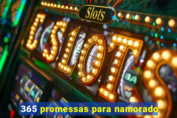 365 promessas para namorado