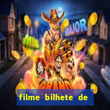 filme bilhete de loteria completo dublado