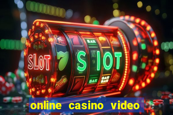 online casino video slot games