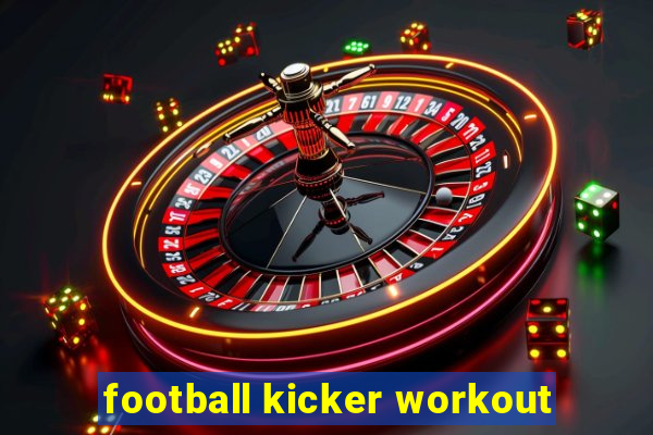 football kicker workout