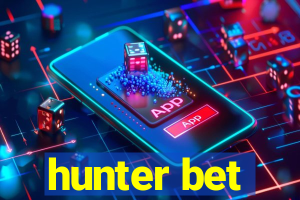 hunter bet