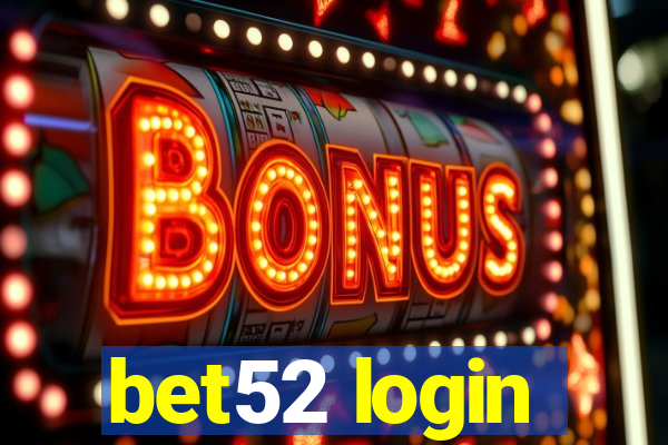 bet52 login