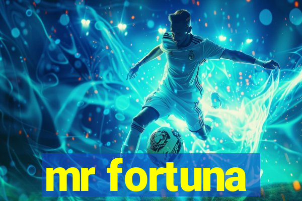 mr fortuna