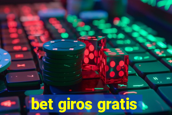 bet giros gratis