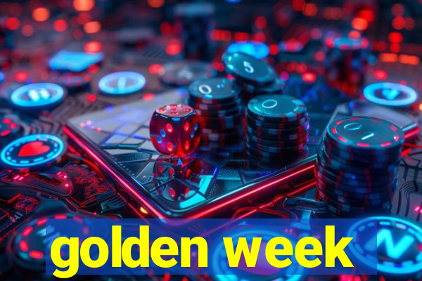 golden week