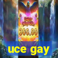 uce gay