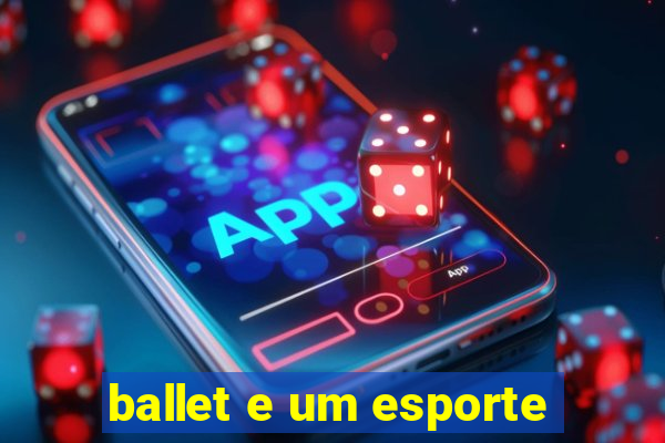 ballet e um esporte